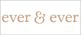 ever & ever